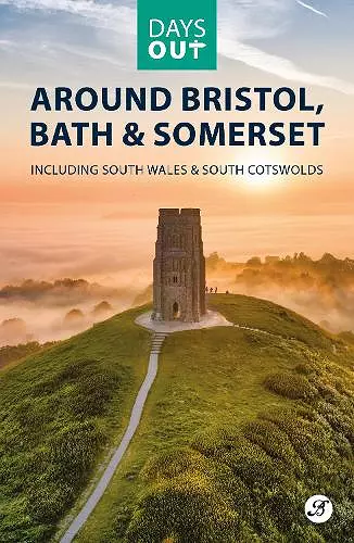 Days Out Around Bristol, Bath & Somerset cover