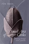 Small Arcs of Larger Circles cover