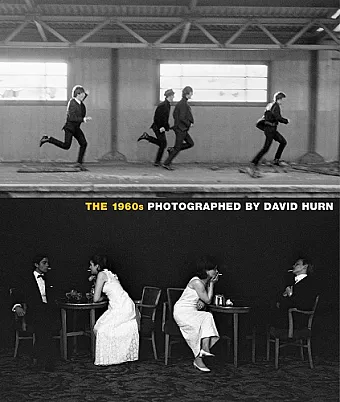 The 1960s: Photographed By David Hurn cover