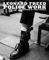 Leonard Freed: Police Work cover