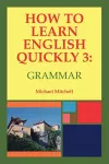 How to Learn English Quickly 3: Grammar cover