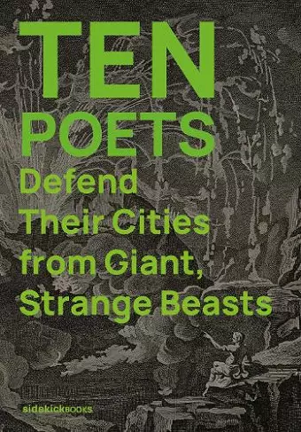 Ten Poets Defend Their Cities from Giant, Strange Beasts cover