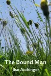 The Bound Man, and Other Stories cover
