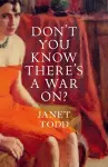 Don't You Know There's a War On? cover