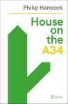 House on the A34 cover