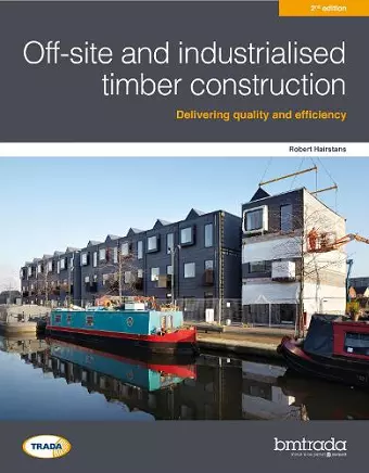 Off-site and industrialised timber construction 2nd edition cover