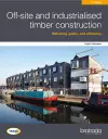 Off-site and industrialised timber construction 2nd edition cover