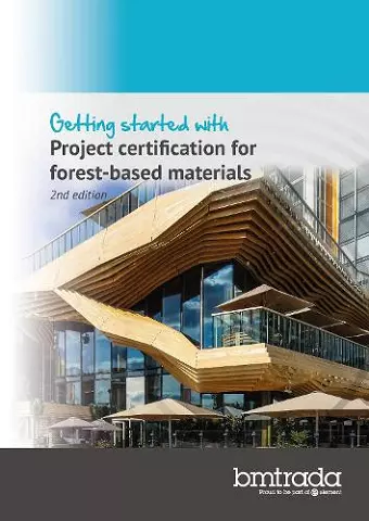 Getting started with Project certification for forest-based materials 2nd edition cover