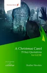A Christmas Carol: 25 Key Quotations for GCSE cover