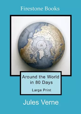 Around the World in 80 Days: Large Print cover