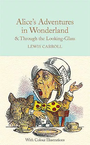 Alice's Adventures in Wonderland and Through the Looking-Glass cover