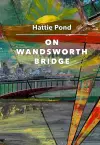 On Wandsworth Bridge cover
