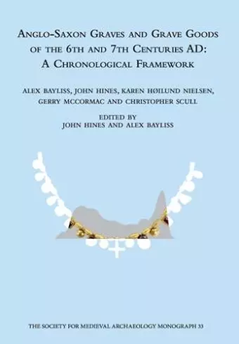 Anglo-Saxon Graves and Grave Goods of the 6th and 7th Centuries AD cover