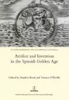 Artifice and Invention in the Spanish Golden Age cover