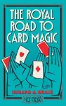 The Royal Road To Card Magic cover