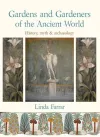 Gardens and Gardeners of the Ancient World cover