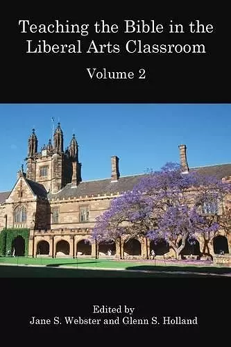 Teaching the Bible in the Liberal Arts Classroom, Volume 2 cover