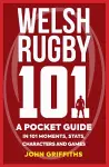 Welsh Rugby 101 cover