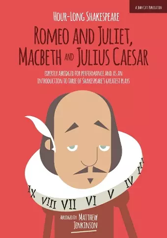 Hour-Long Shakespeare Volume II (Romeo and Juliet, Macbeth and Julius Caesar) cover