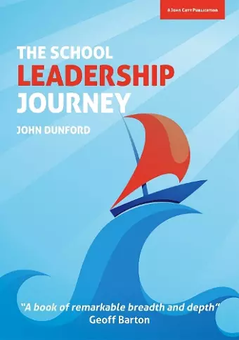 The School Leadership Journey: What 40 Years in Education Has Taught Me About Leading Schools in an Ever-Changing Landscape cover