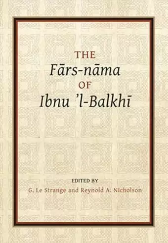 Fārs-nāma of Ibnu l-Balkhī cover