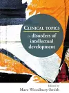 Clinical Topics in Disorders of Intellectual Development cover