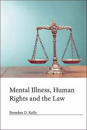 Mental Illness, Human Rights and the Law cover