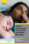 Modern Management of Perinatal Psychiatric Disorders cover