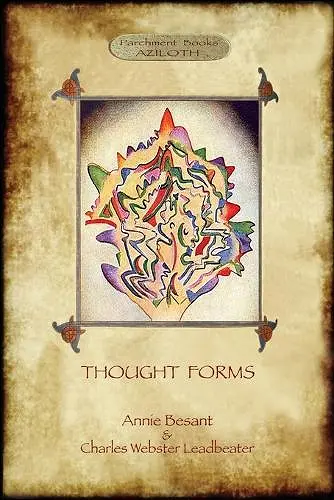 Thought-Forms; with Entire Complement of Original Colour Illustrations (Aziloth Books) cover