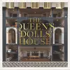 The Queen’s Dolls’ House: Revised and Updated Edition cover
