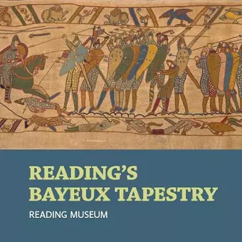 Reading's Bayeux Tapestry cover