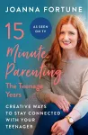 15-Minute Parenting: The Teenage Years cover