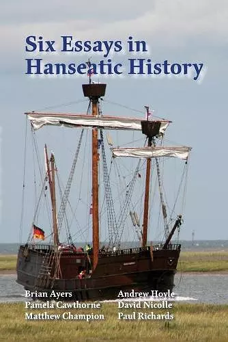 Six Essays in Hanseatic History cover