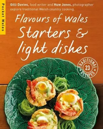 Flavours of Wales: Starters and Light Dishes cover