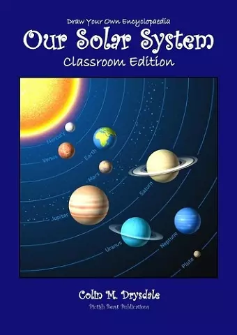 Draw Your Own Encyclopaedia Our Solar System Classroom Edition cover