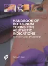 Handbook of Botulinum Toxins for Aesthetic Indications cover