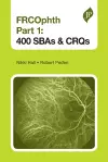 FRCOphth Part 1: 400 SBAs and CRQs cover