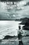 Vernon Watkins on Dylan Thomas and Other Poets and Poetry cover