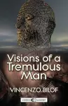 Visions of a Tremulous Man cover