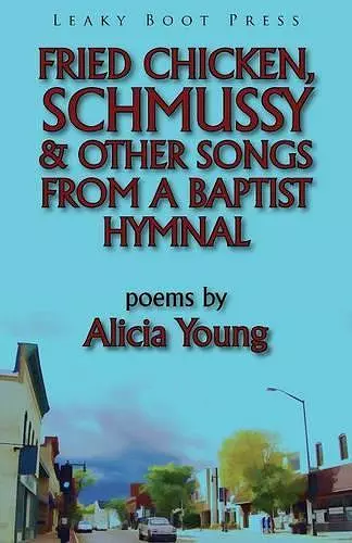 Fried Chicken, Schmussy & Other Songs from a Baptist Hymnal cover