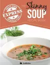 The Skinny Express Soup Recipe Book cover