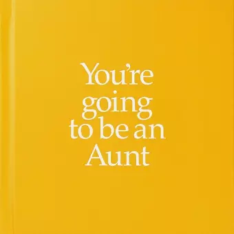YGTAUN You're Going to be an Aunt cover