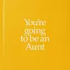 YGTAUN You're Going to be an Aunt cover