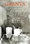 Granta 152: Still Life cover