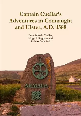 Captain Cuellar's Adventures in Connaught and Ulster, A.D. 1588 cover