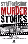 Staffordshire Murder Stories cover