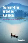 Twenty-Five Years in Kashmir cover