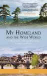 My Homeland and the Wide World cover