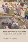 Urban Histories of Rajasthan cover