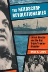 The Headscarf Revolutionaries cover